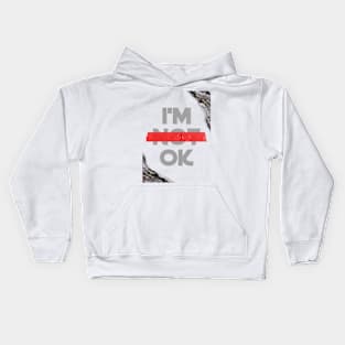 I'm Ok Kids Hoodie